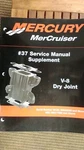 Mercury #37 Svc Supplement V-8 Dry Joint Mcm: 0M600000 And Mie: 0M317000 & Above. Fixed Price $25.00.